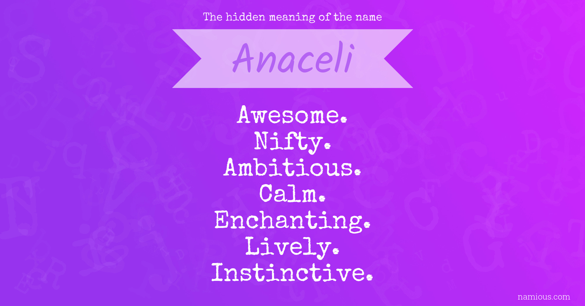 The hidden meaning of the name Anaceli