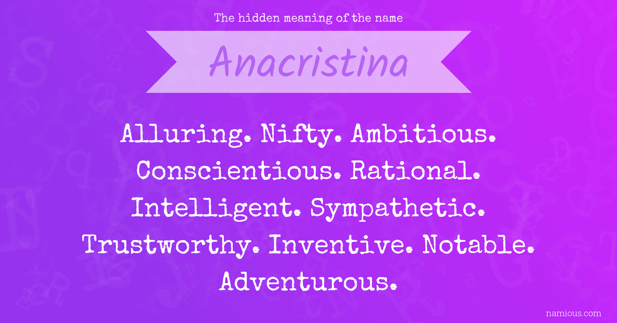 The hidden meaning of the name Anacristina