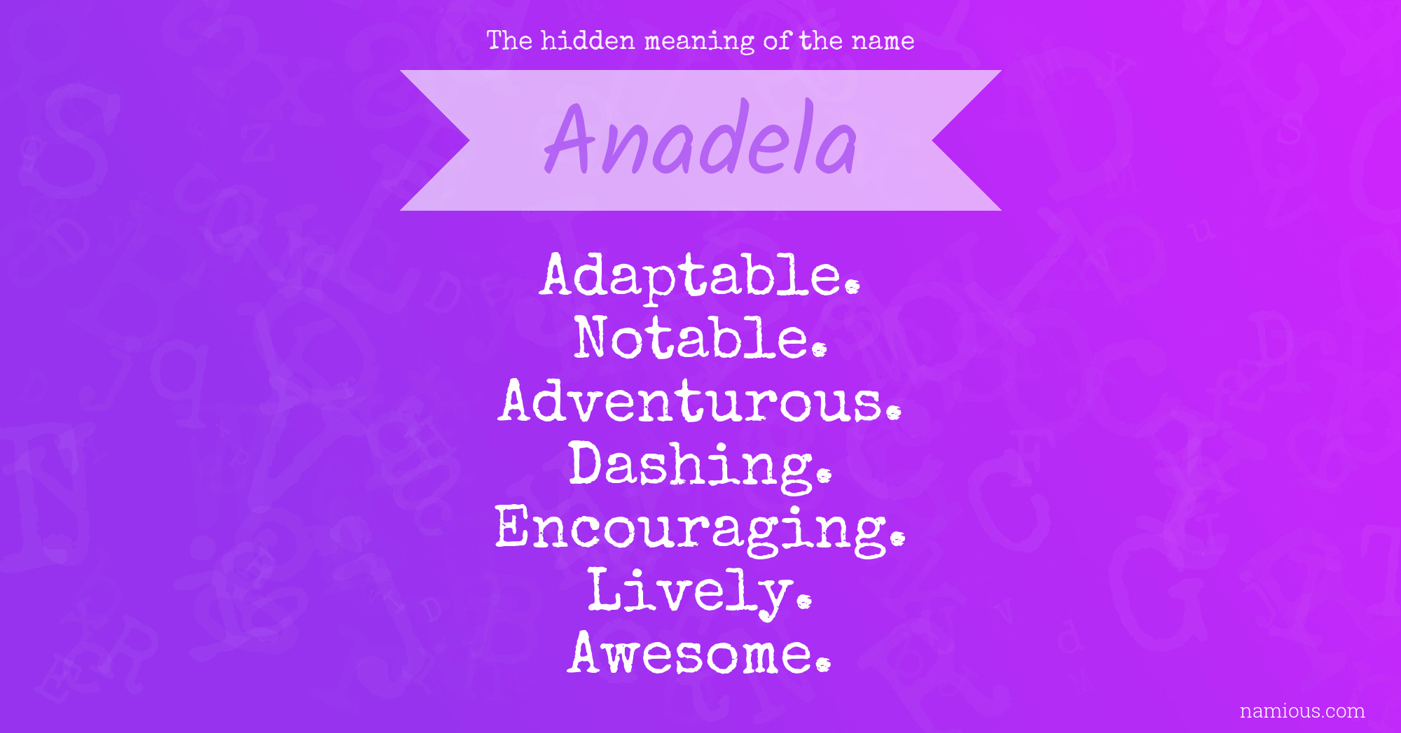 The hidden meaning of the name Anadela