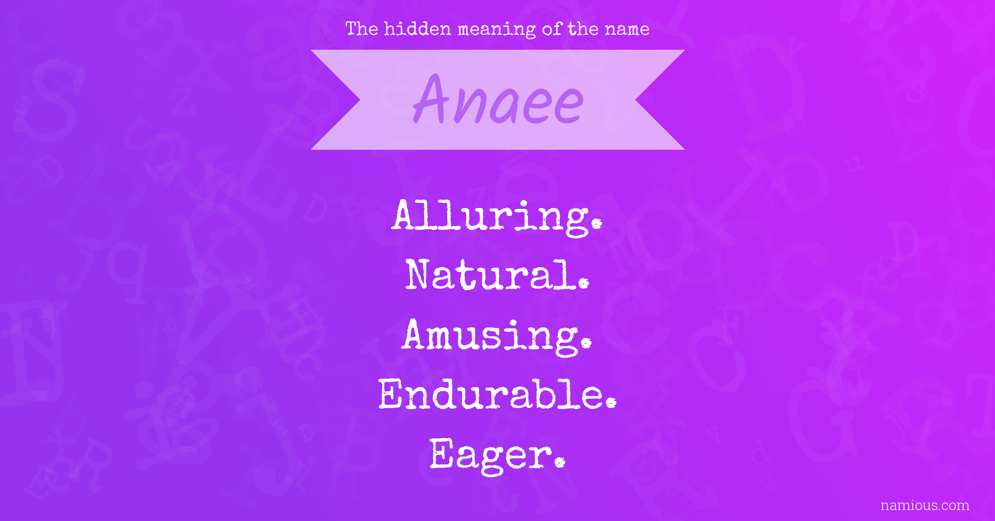 The hidden meaning of the name Anaee