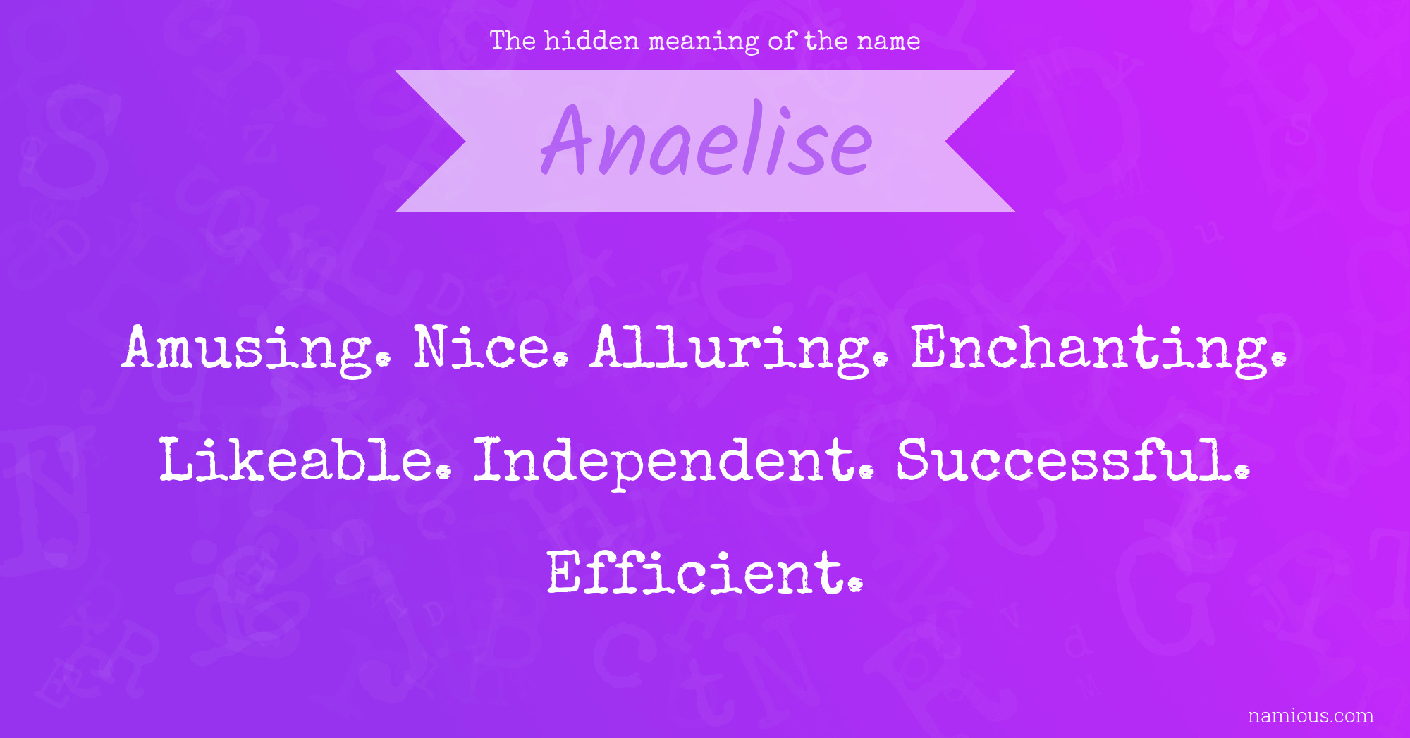 The hidden meaning of the name Anaelise