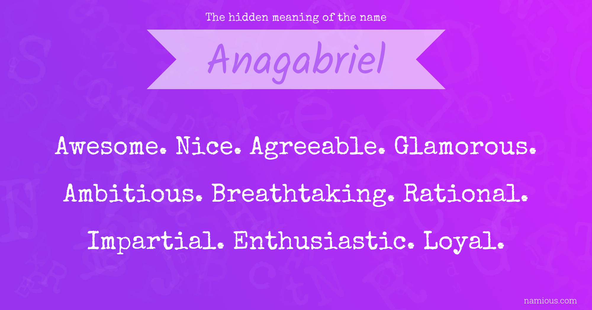 The hidden meaning of the name Anagabriel