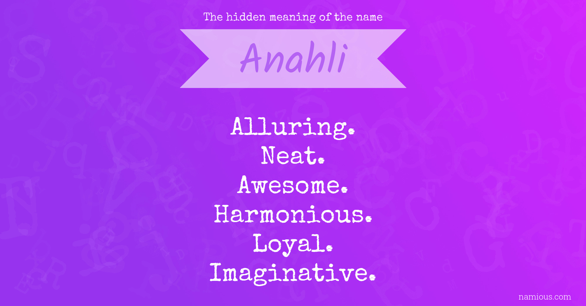 The hidden meaning of the name Anahli