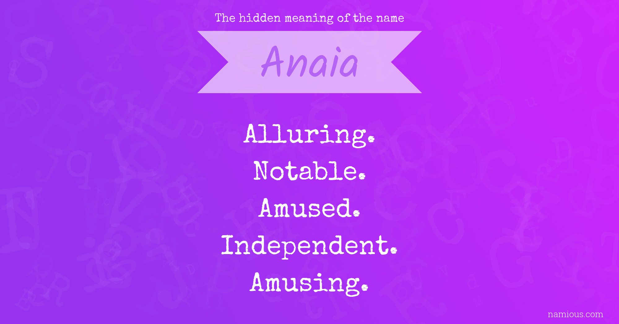 The hidden meaning of the name Anaia