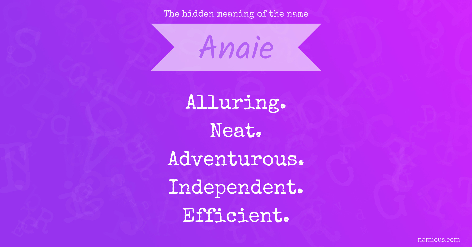 The hidden meaning of the name Anaie