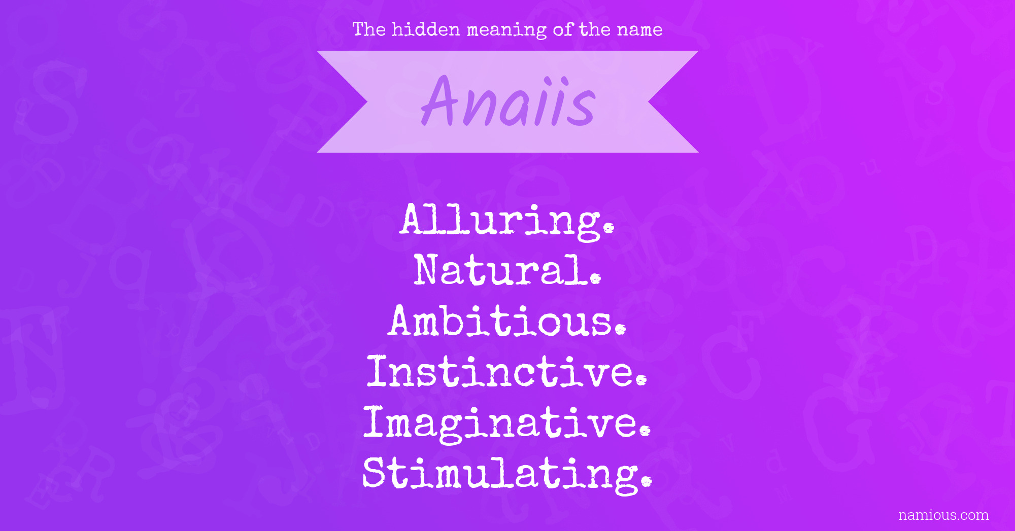 The hidden meaning of the name Anaiis