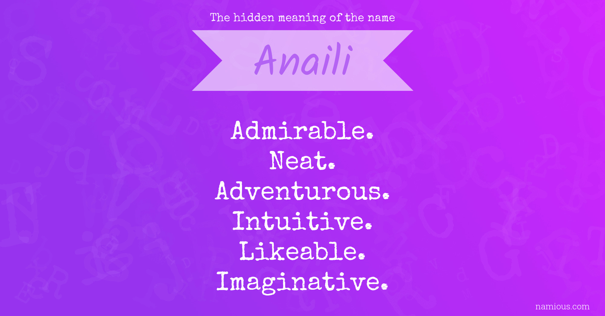 The hidden meaning of the name Anaili