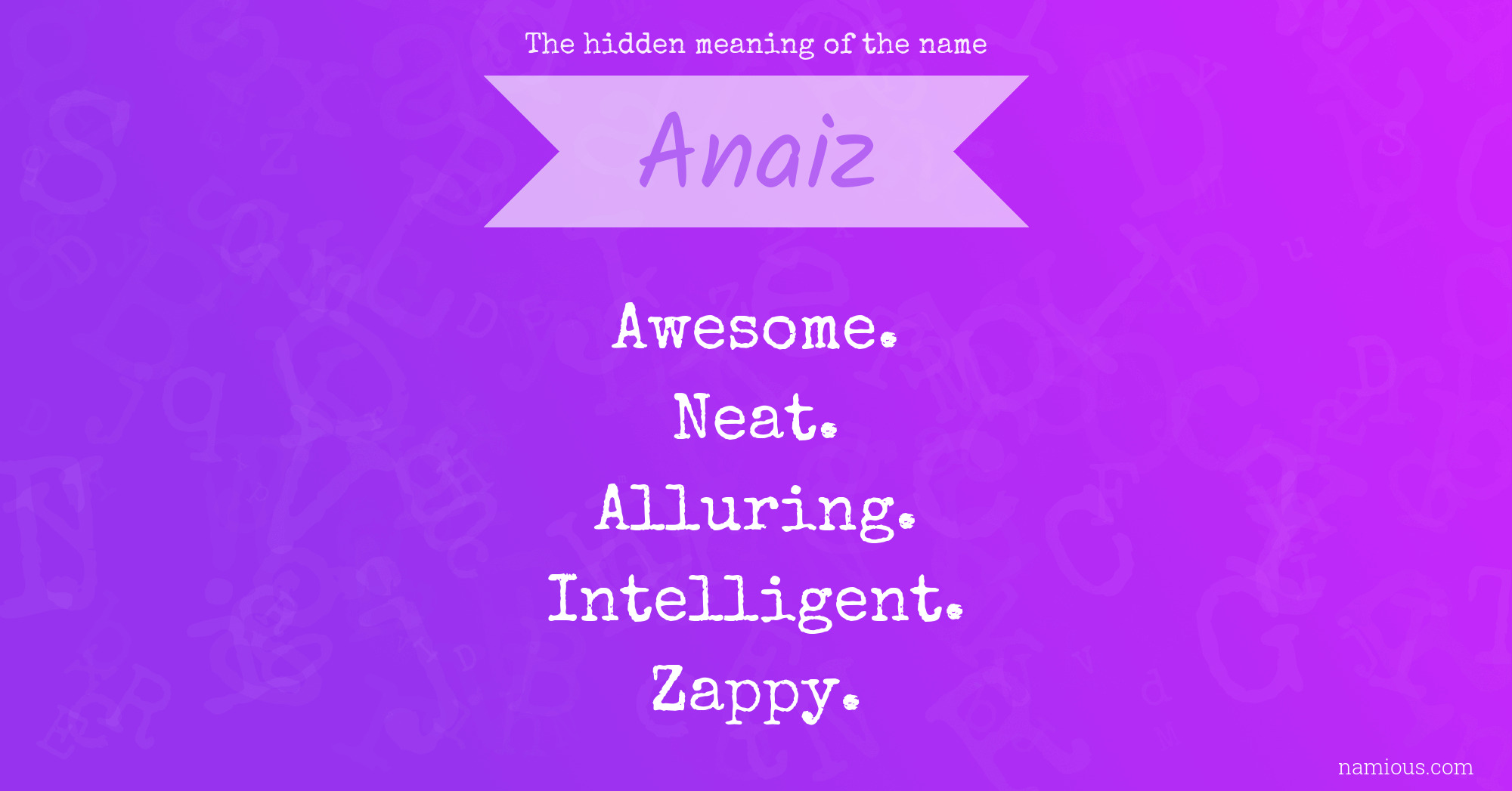 The hidden meaning of the name Anaiz