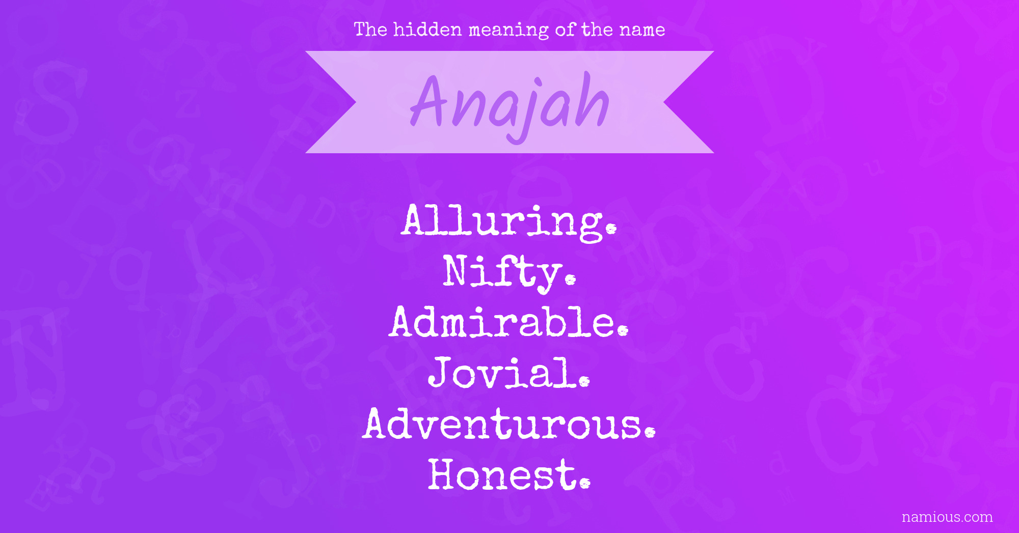 The hidden meaning of the name Anajah