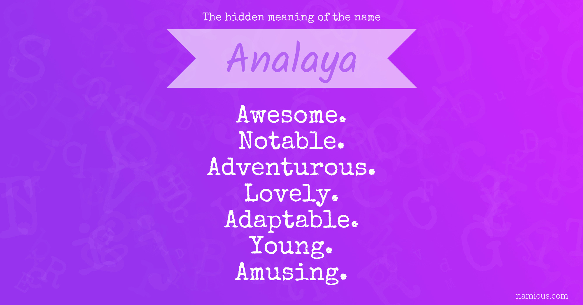 The hidden meaning of the name Analaya