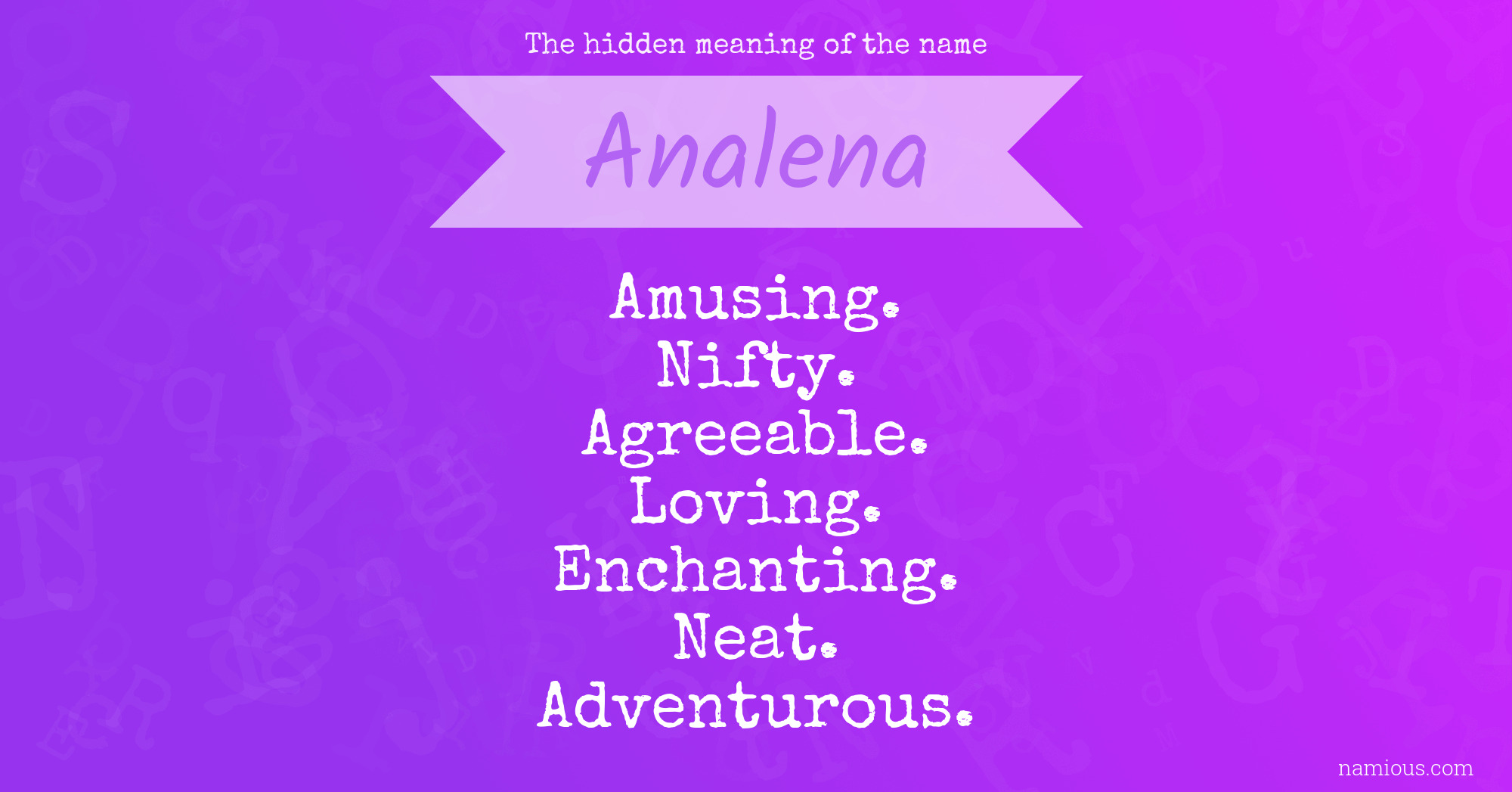 The hidden meaning of the name Analena