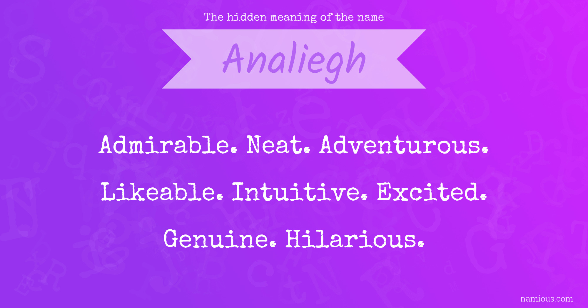 The hidden meaning of the name Analiegh