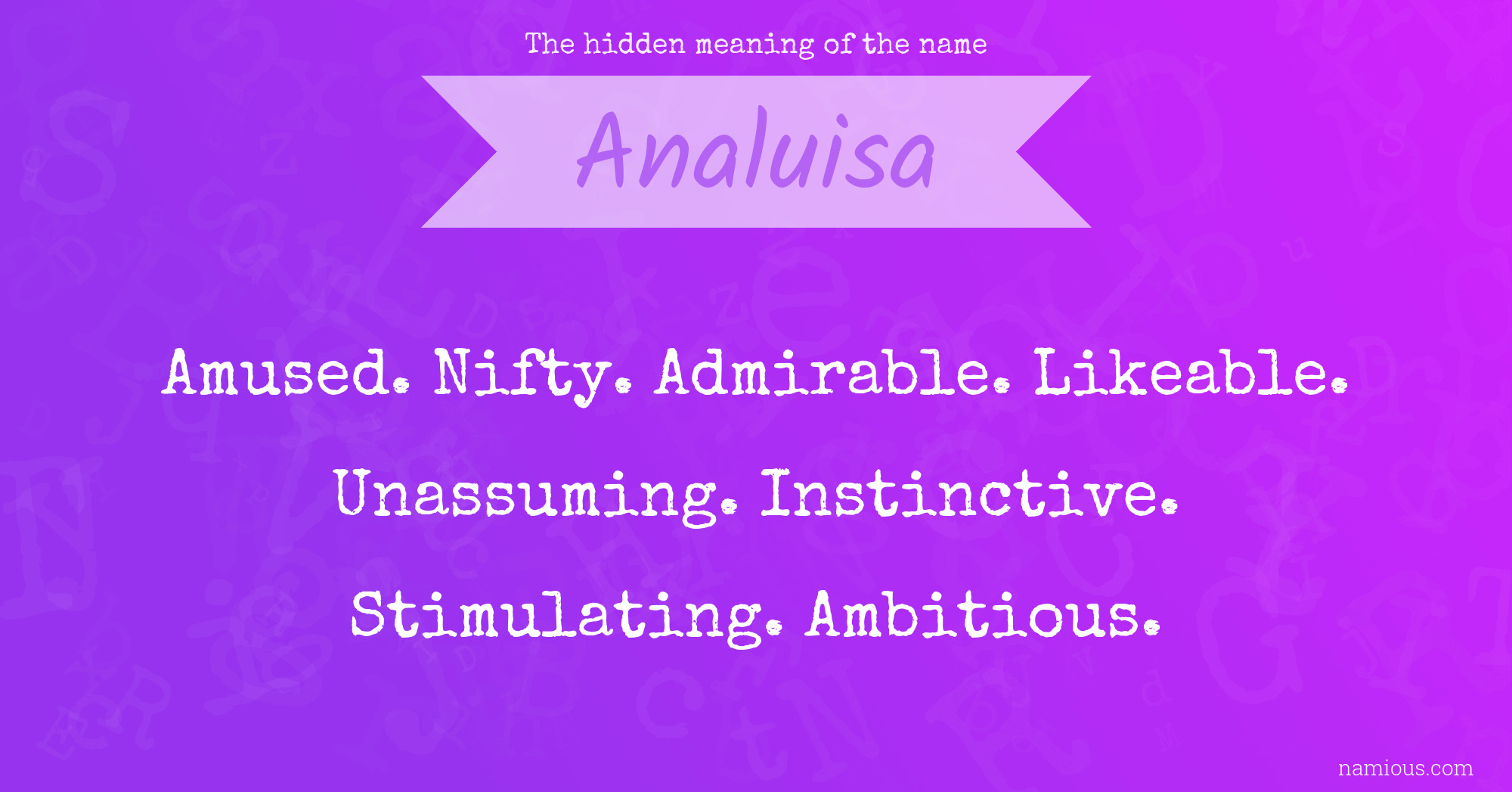 The hidden meaning of the name Analuisa