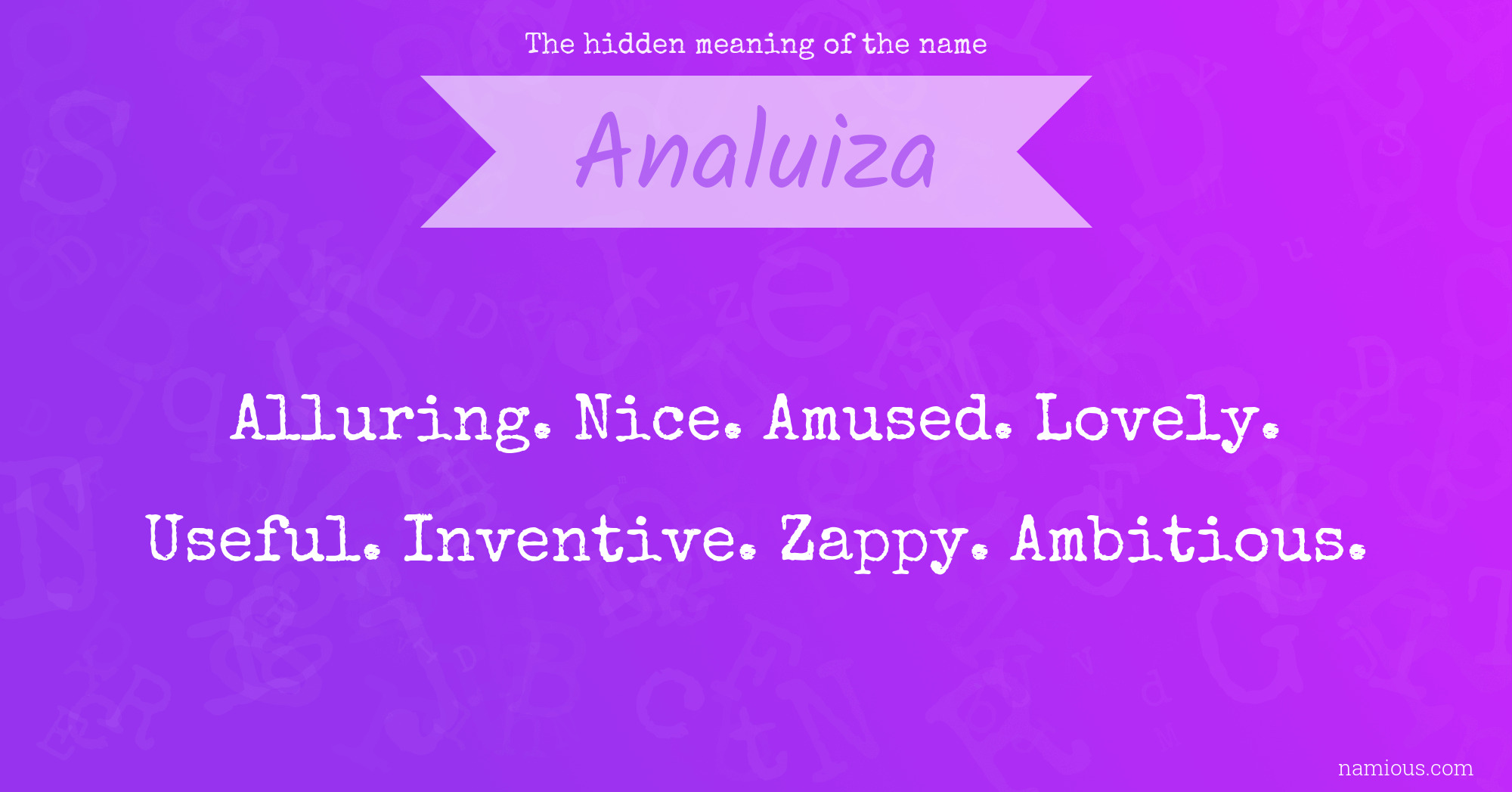 The hidden meaning of the name Analuiza