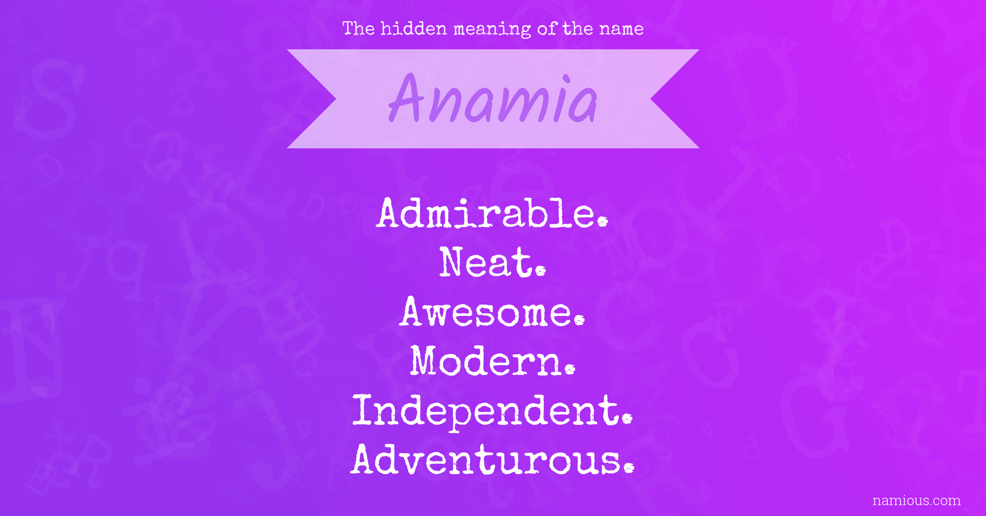 The hidden meaning of the name Anamia