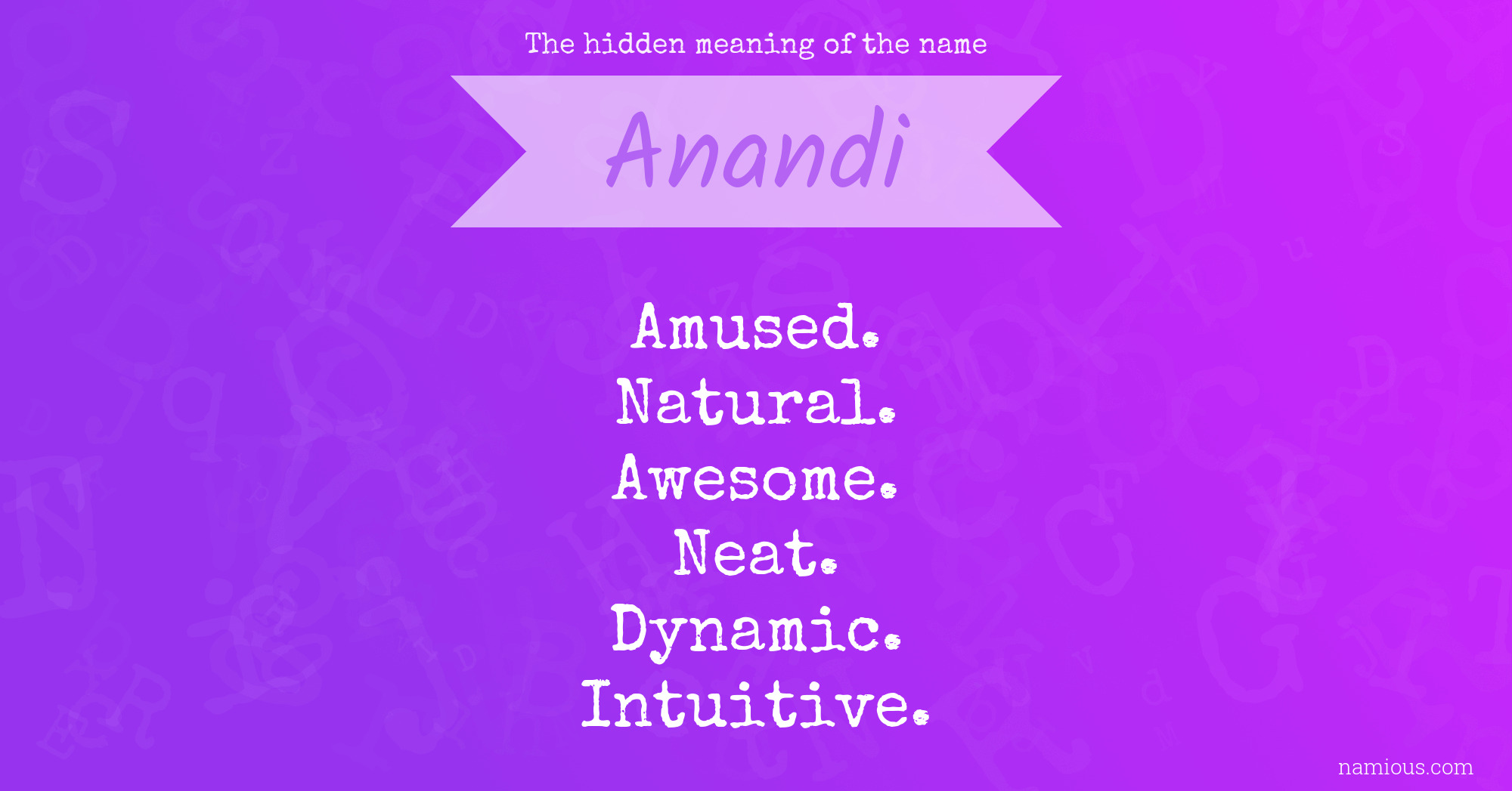 The hidden meaning of the name Anandi