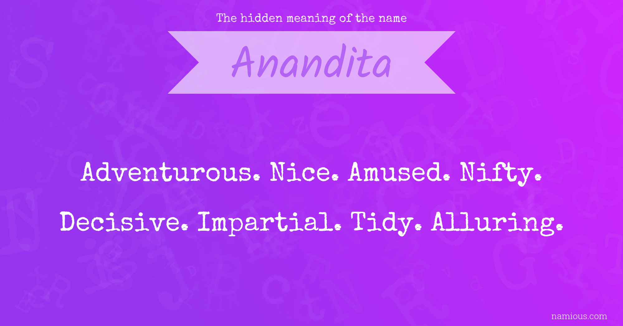 The hidden meaning of the name Anandita