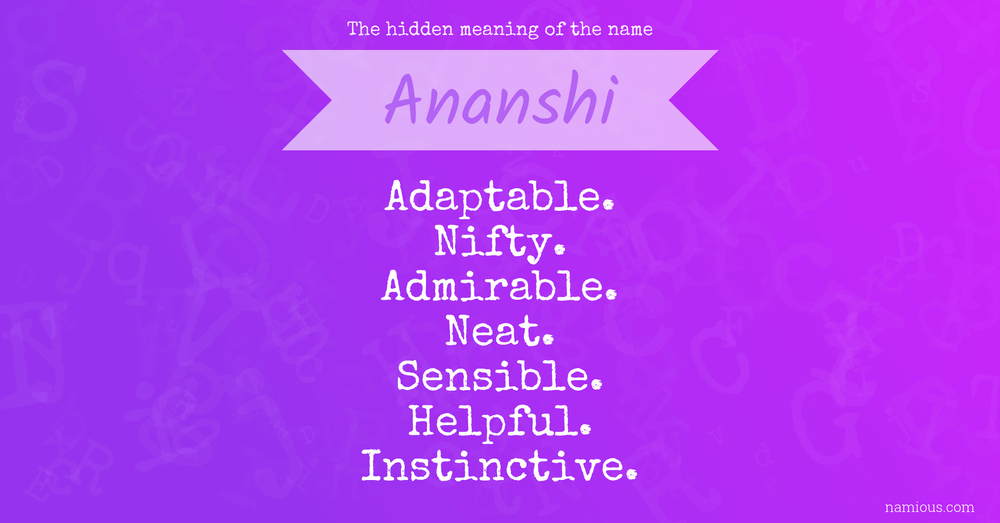 The hidden meaning of the name Ananshi