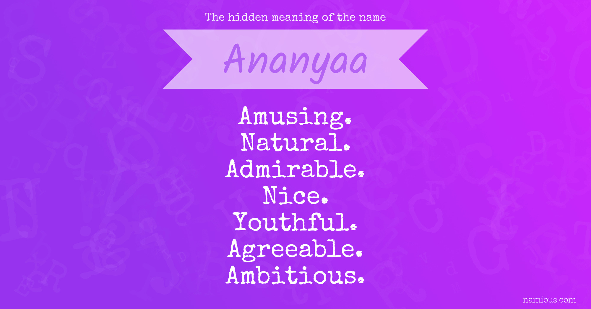 The hidden meaning of the name Ananyaa