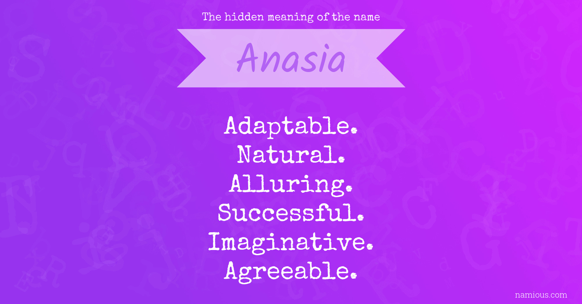 The hidden meaning of the name Anasia