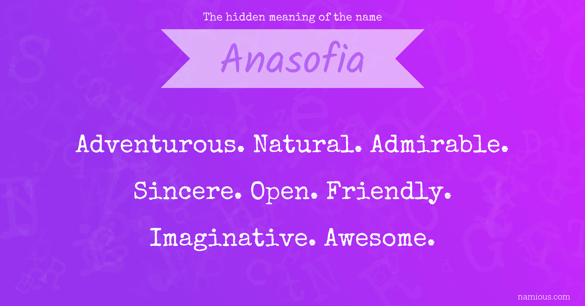 The hidden meaning of the name Anasofia