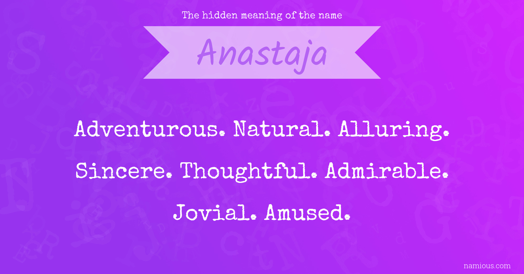 The hidden meaning of the name Anastaja