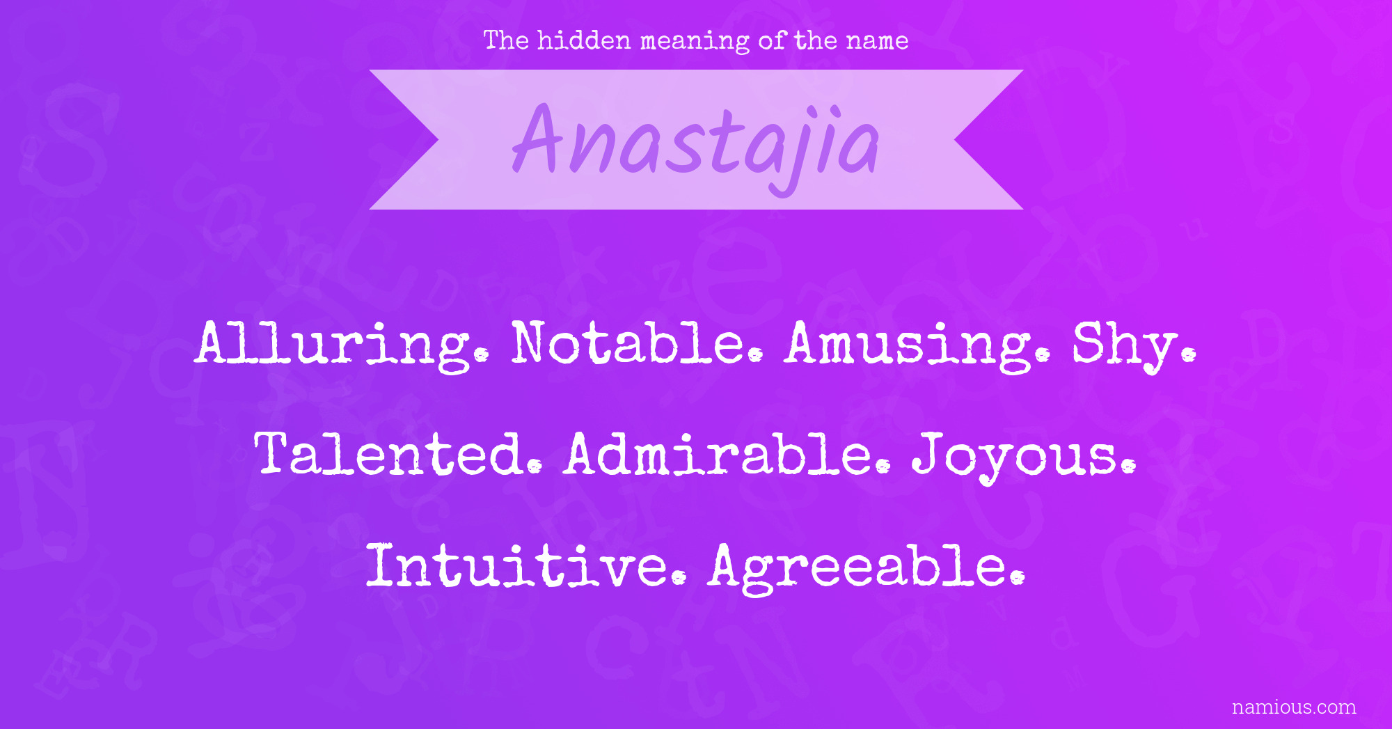 The hidden meaning of the name Anastajia