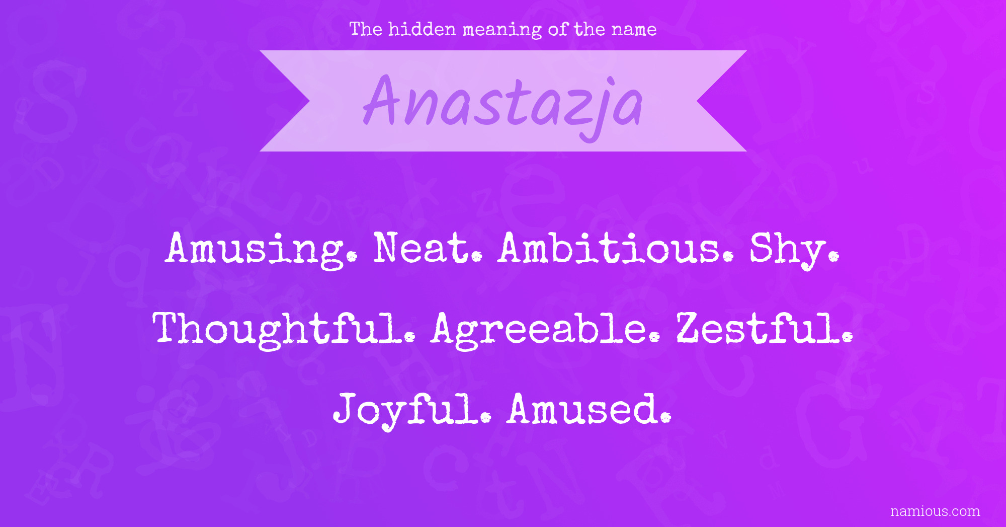 The hidden meaning of the name Anastazja