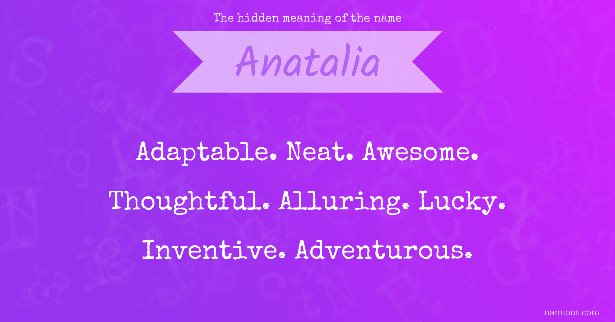 The hidden meaning of the name Anatalia