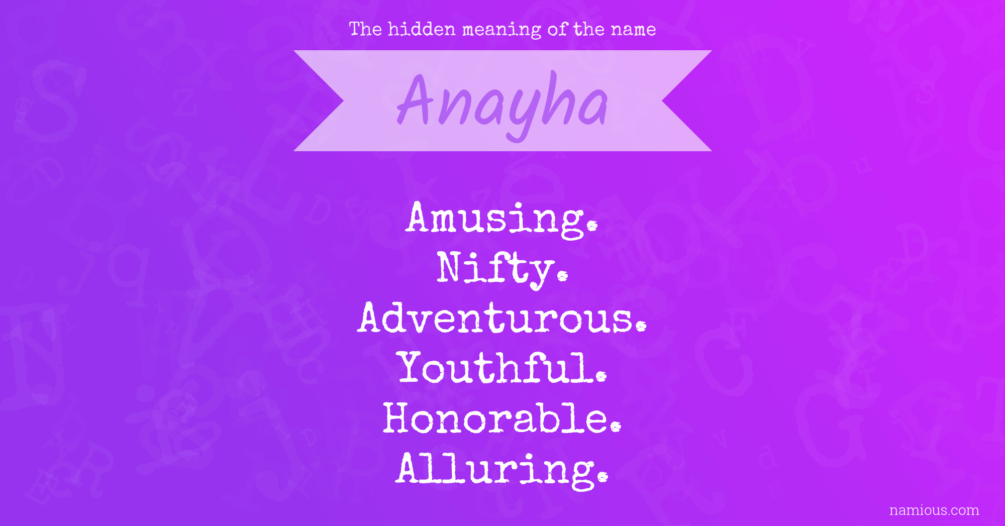 The hidden meaning of the name Anayha