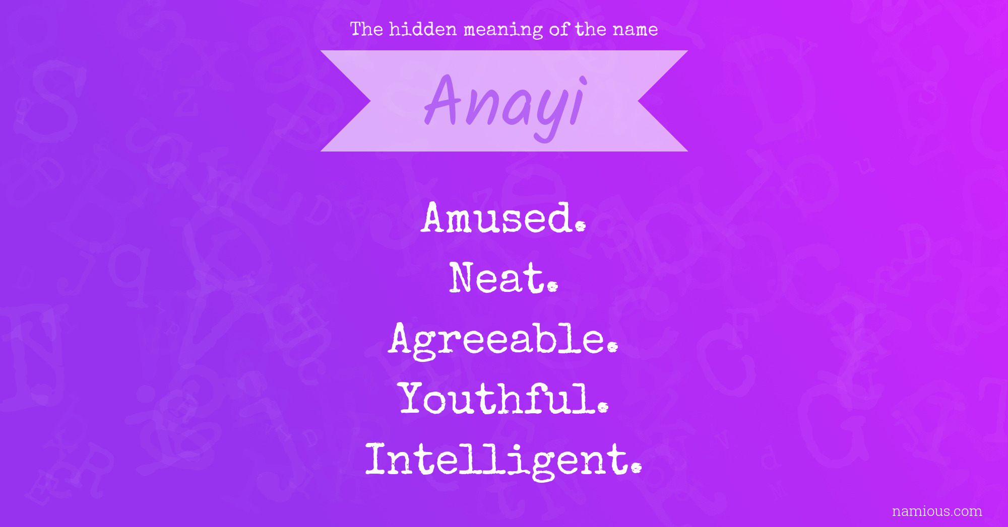 The hidden meaning of the name Anayi | Namious