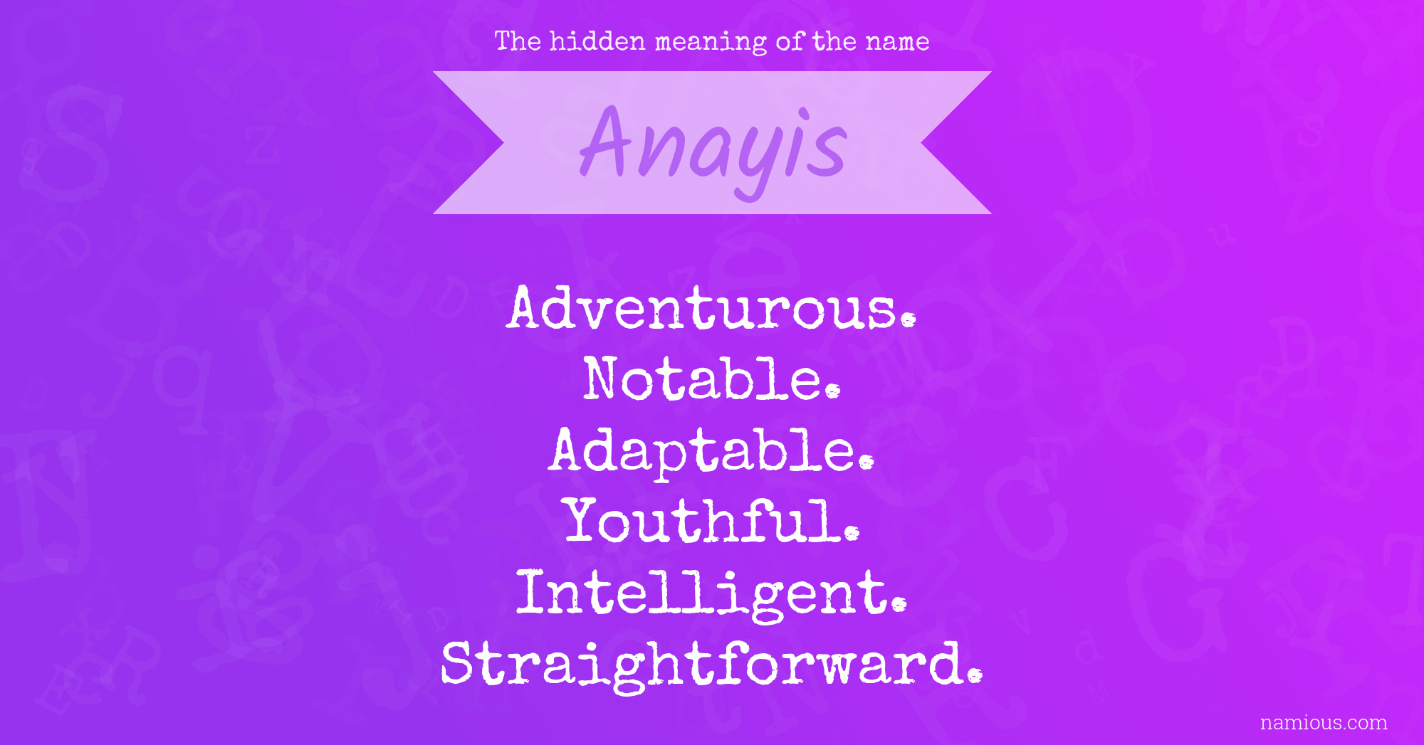 The hidden meaning of the name Anayis