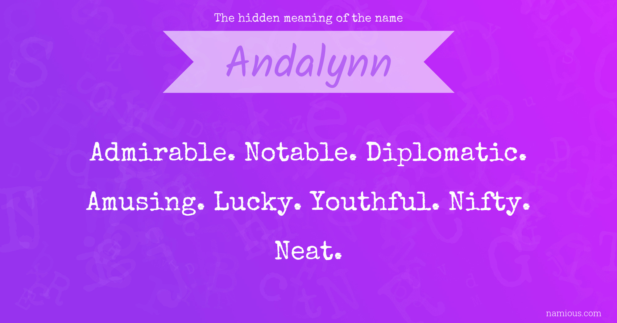 The hidden meaning of the name Andalynn