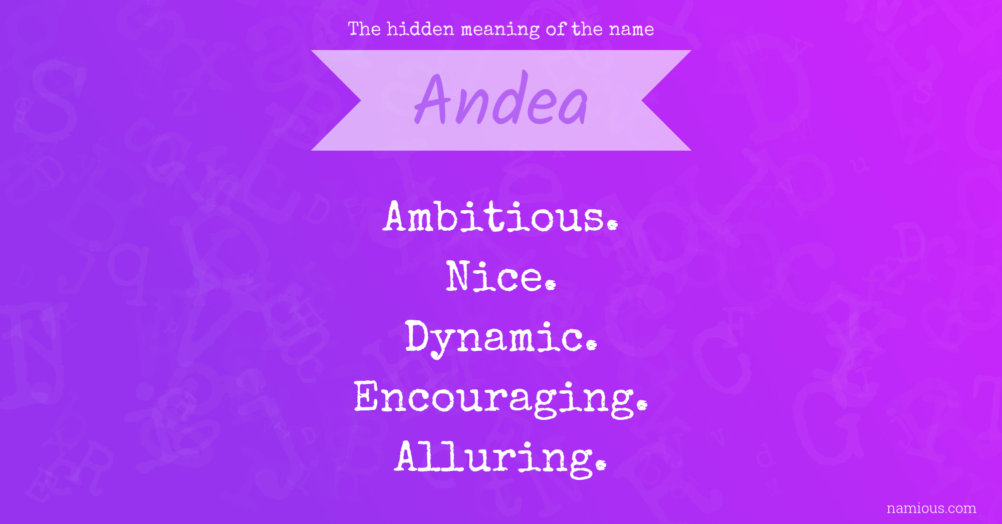 The hidden meaning of the name Andea