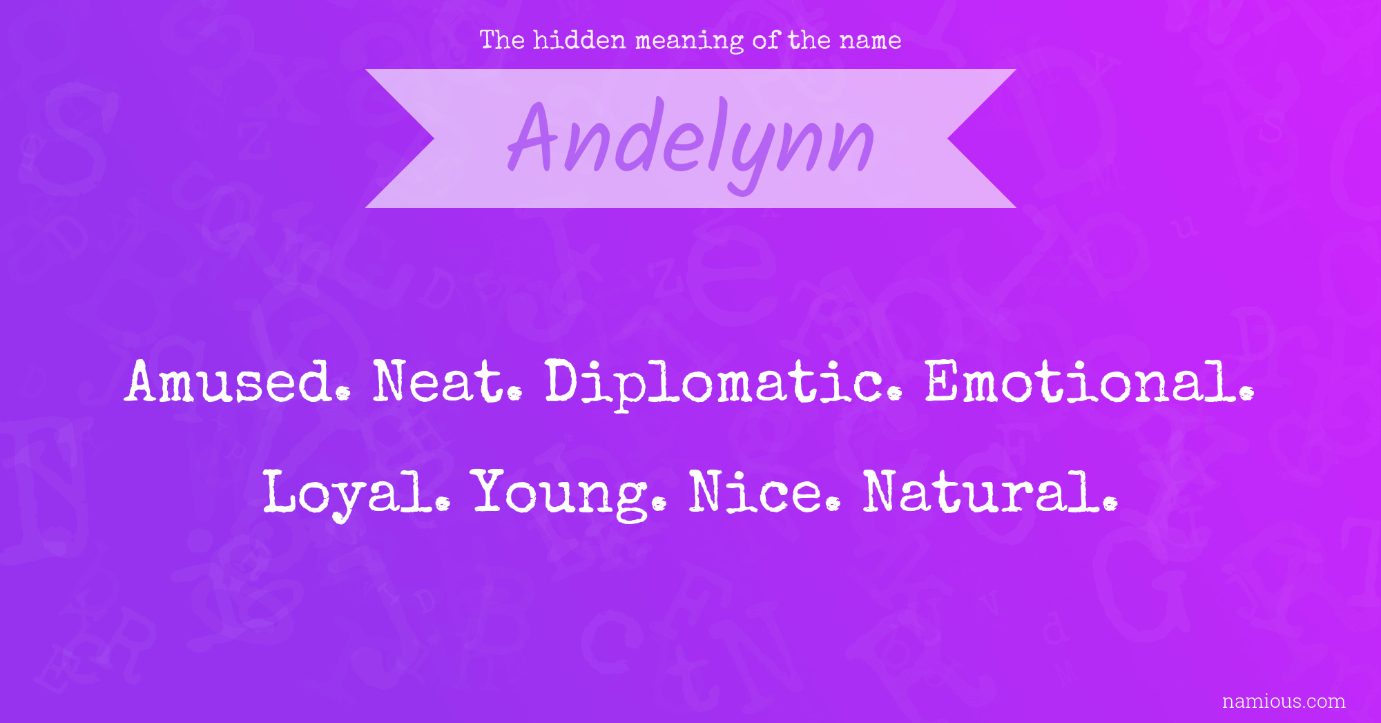 The hidden meaning of the name Andelynn