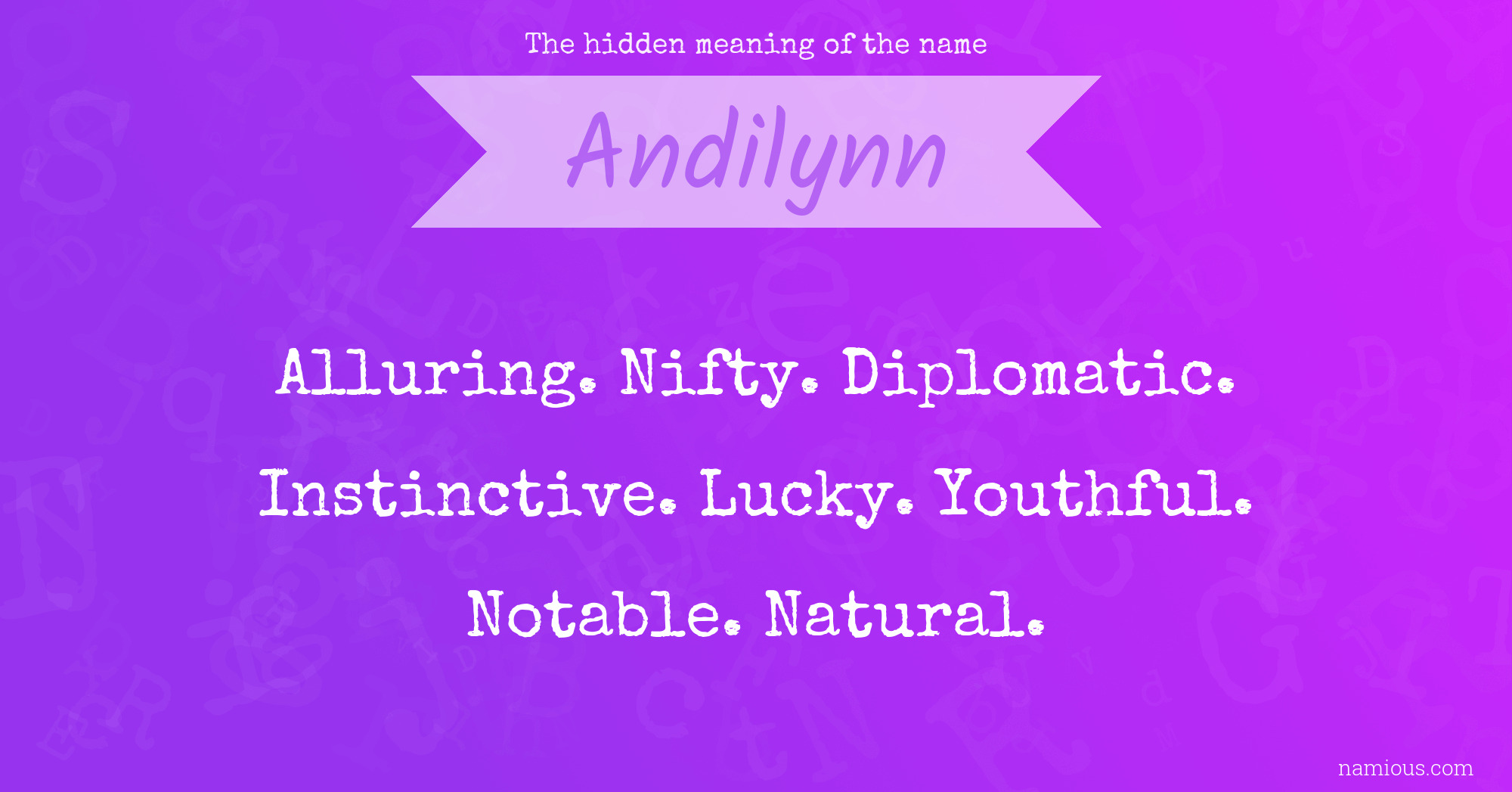 The hidden meaning of the name Andilynn