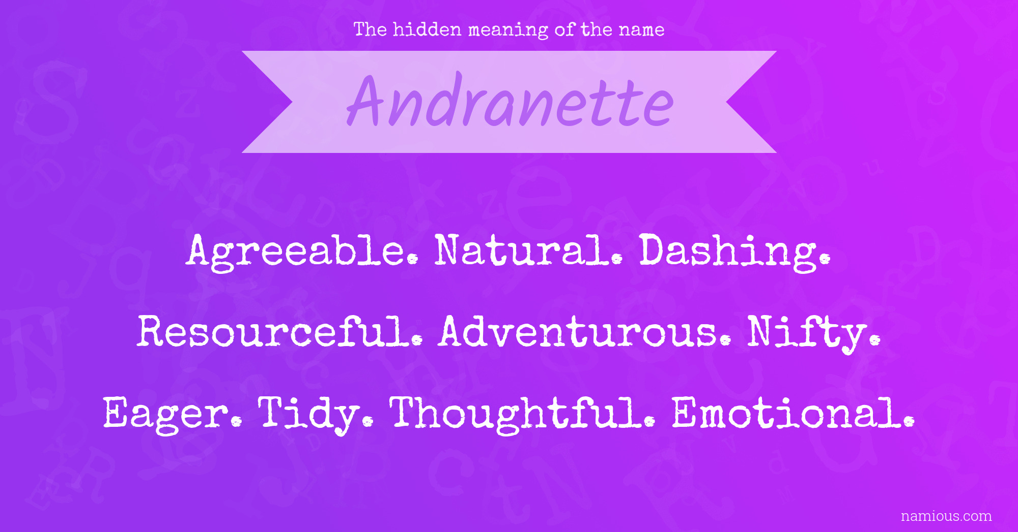 The hidden meaning of the name Andranette