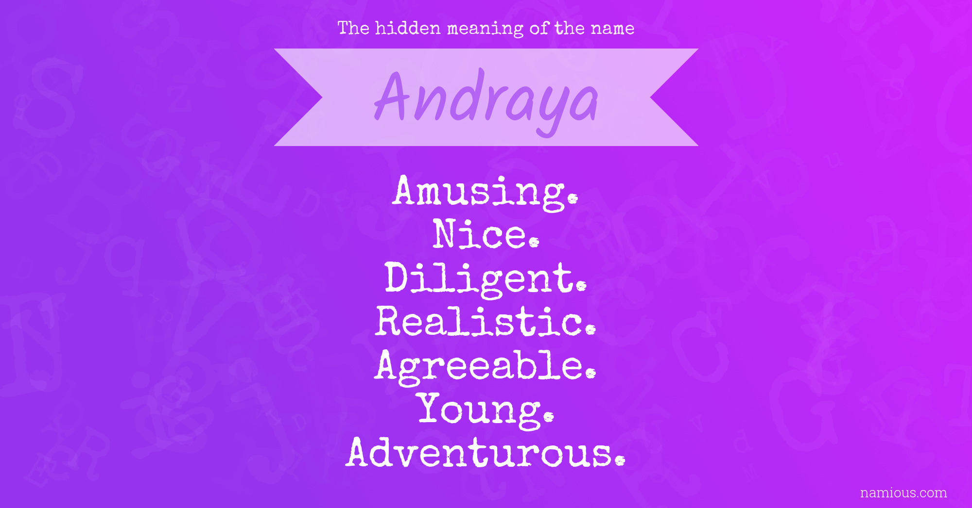 The hidden meaning of the name Andraya