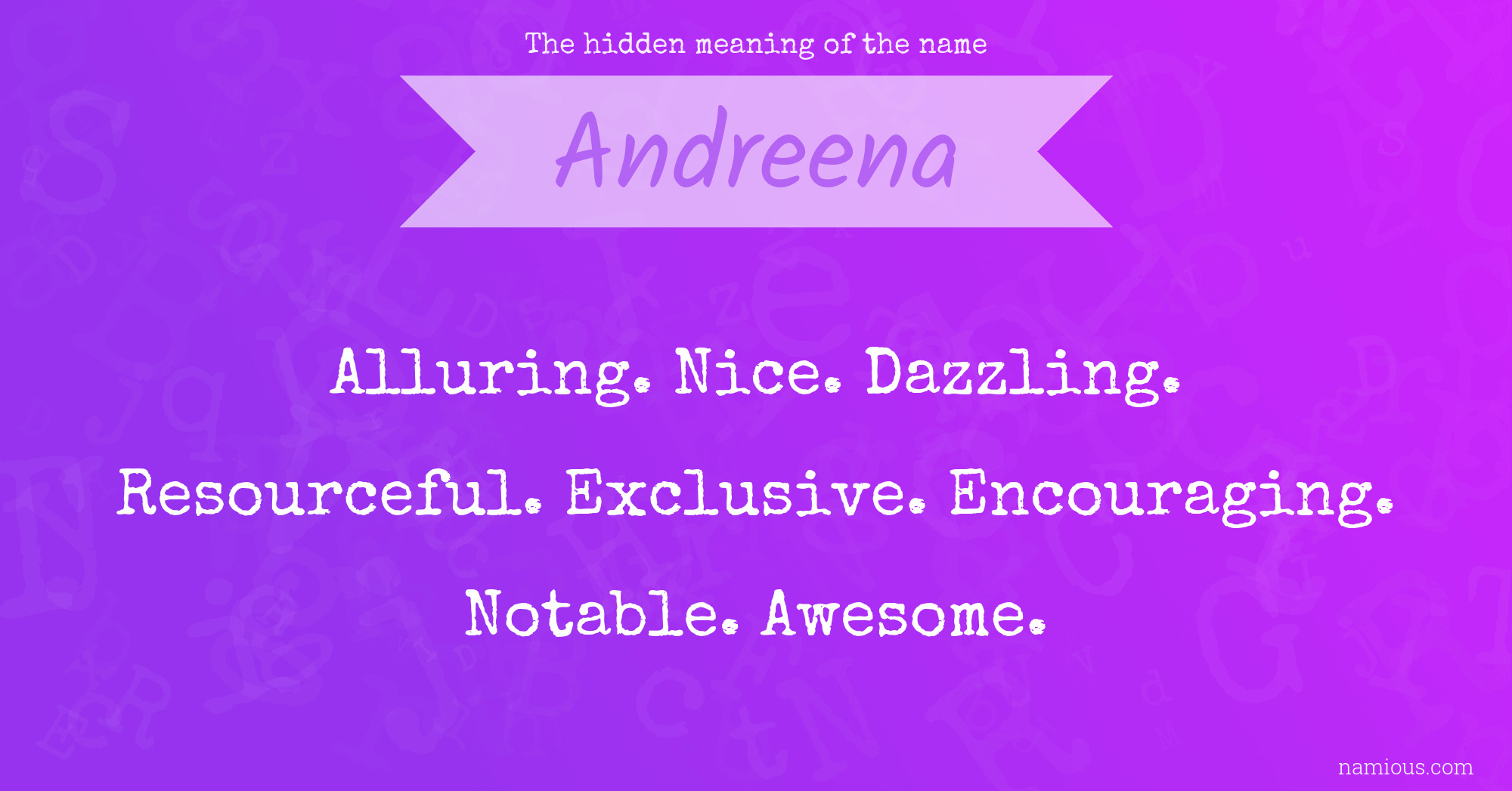 The hidden meaning of the name Andreena