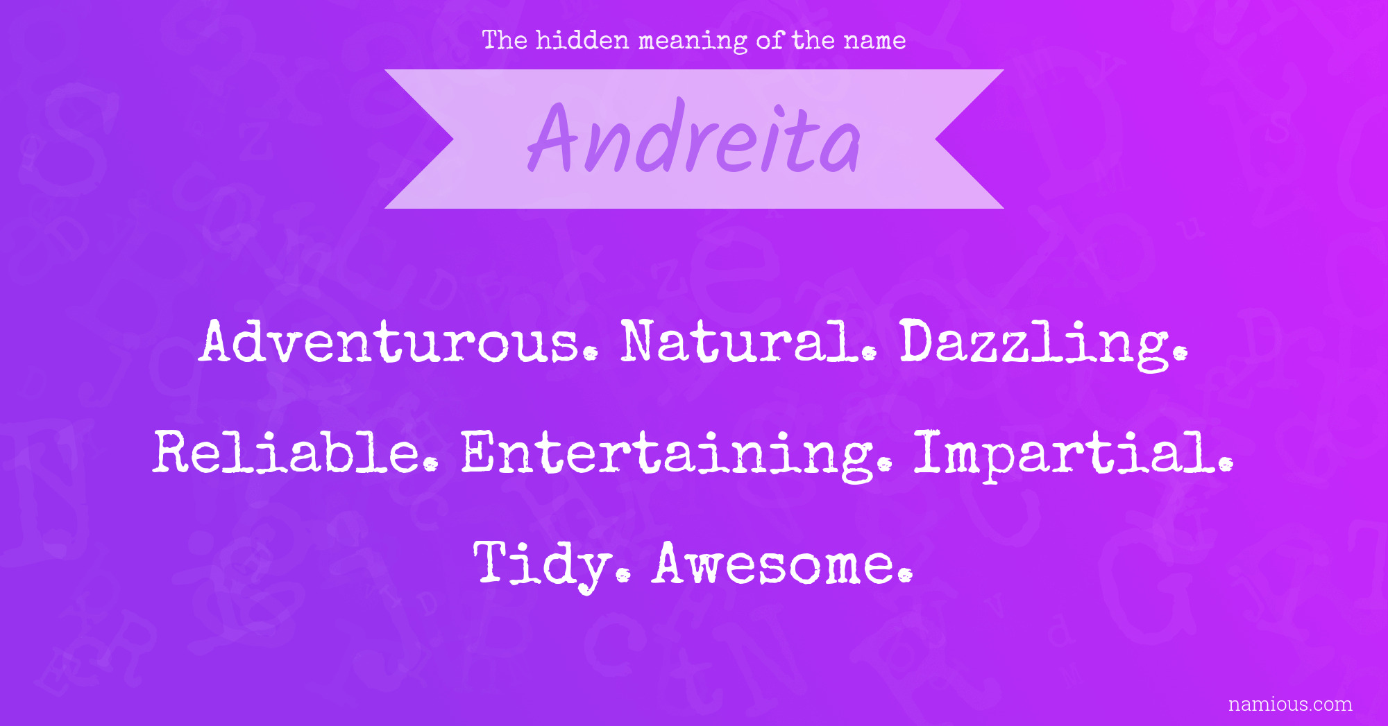 The hidden meaning of the name Andreita