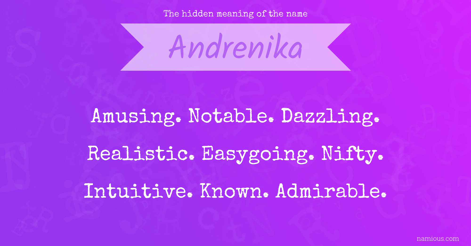 The hidden meaning of the name Andrenika