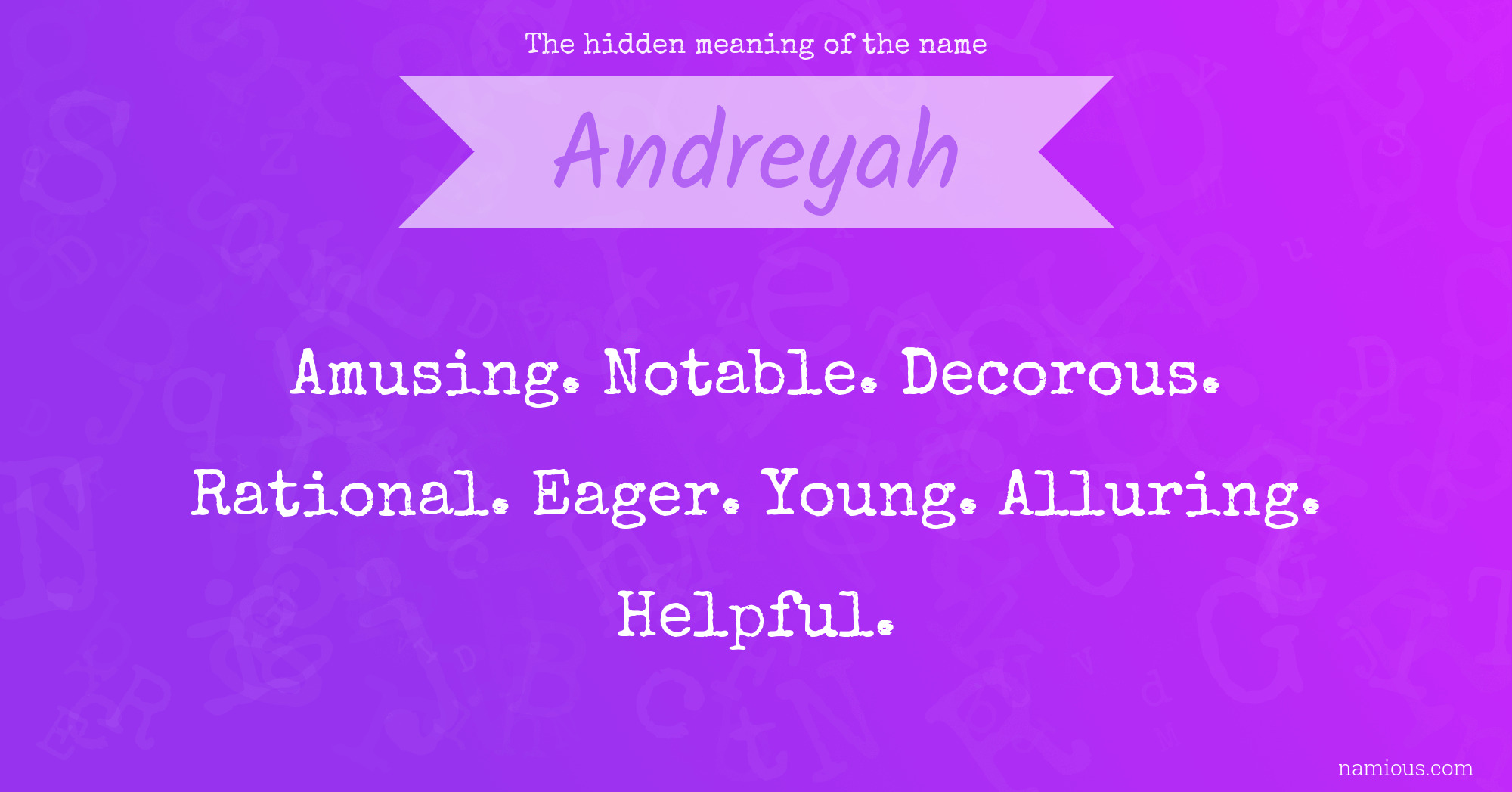 The hidden meaning of the name Andreyah