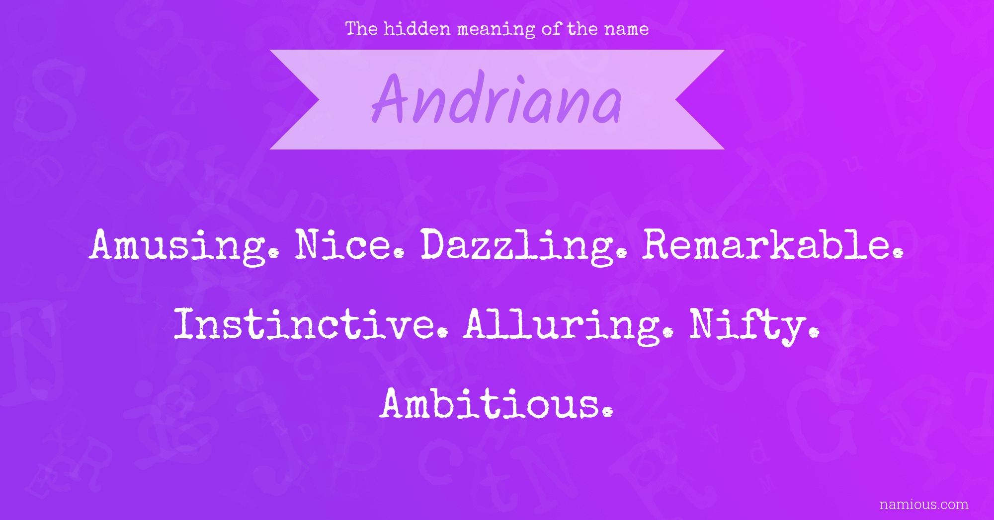 The hidden meaning of the name Andriana