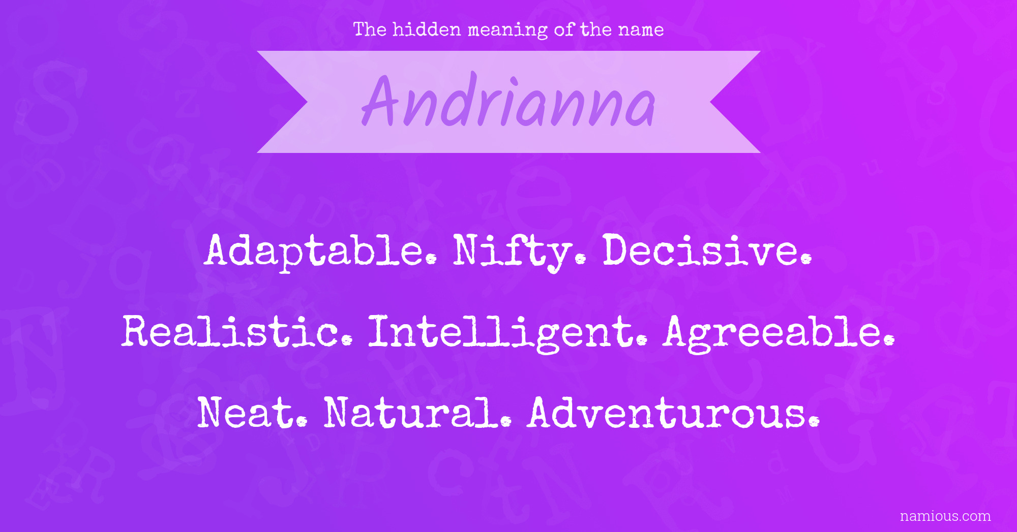 The hidden meaning of the name Andrianna