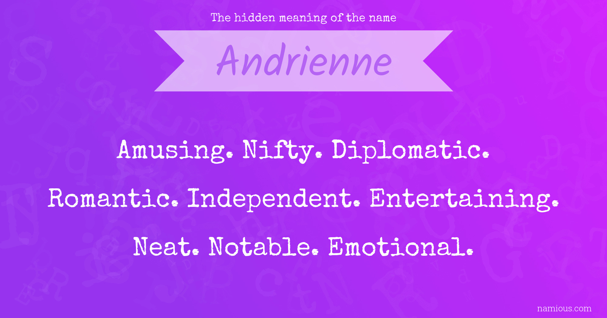 The hidden meaning of the name Andrienne