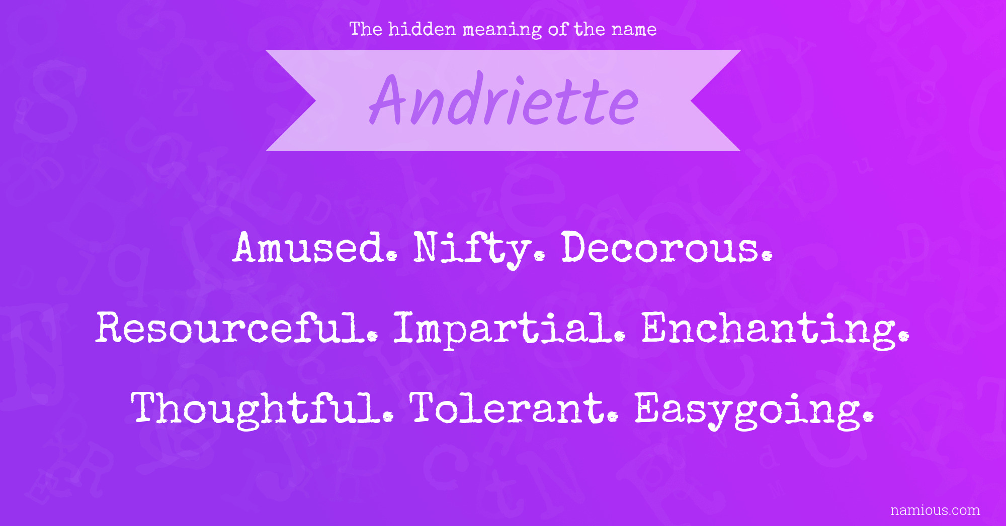 The hidden meaning of the name Andriette