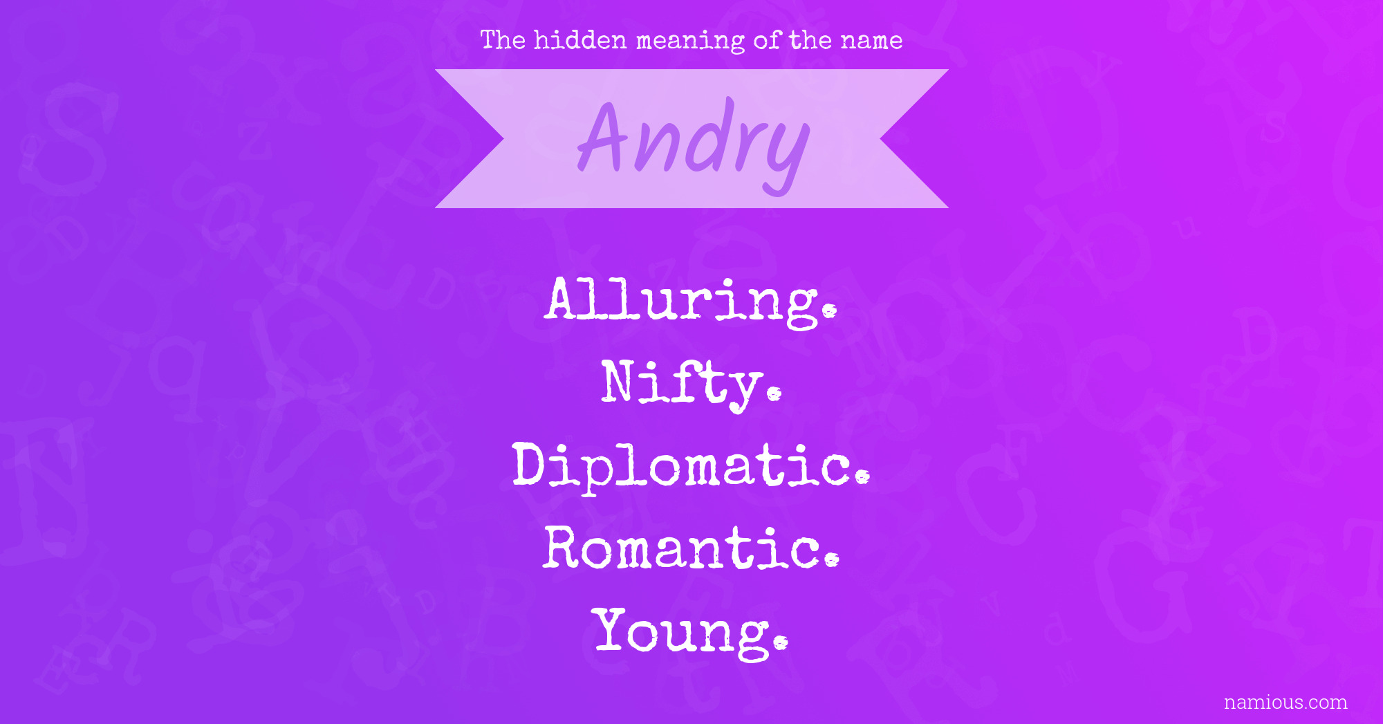 The hidden meaning of the name Andry