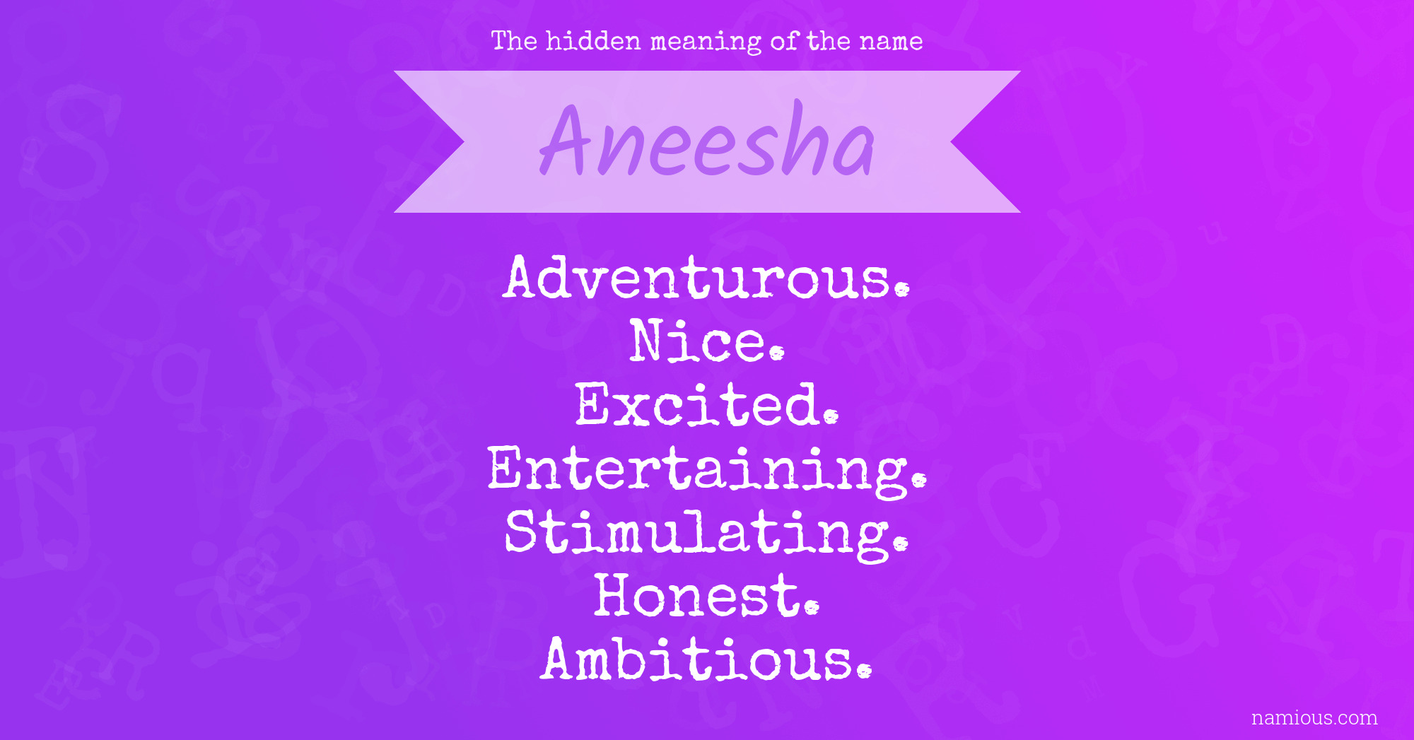 The hidden meaning of the name Aneesha