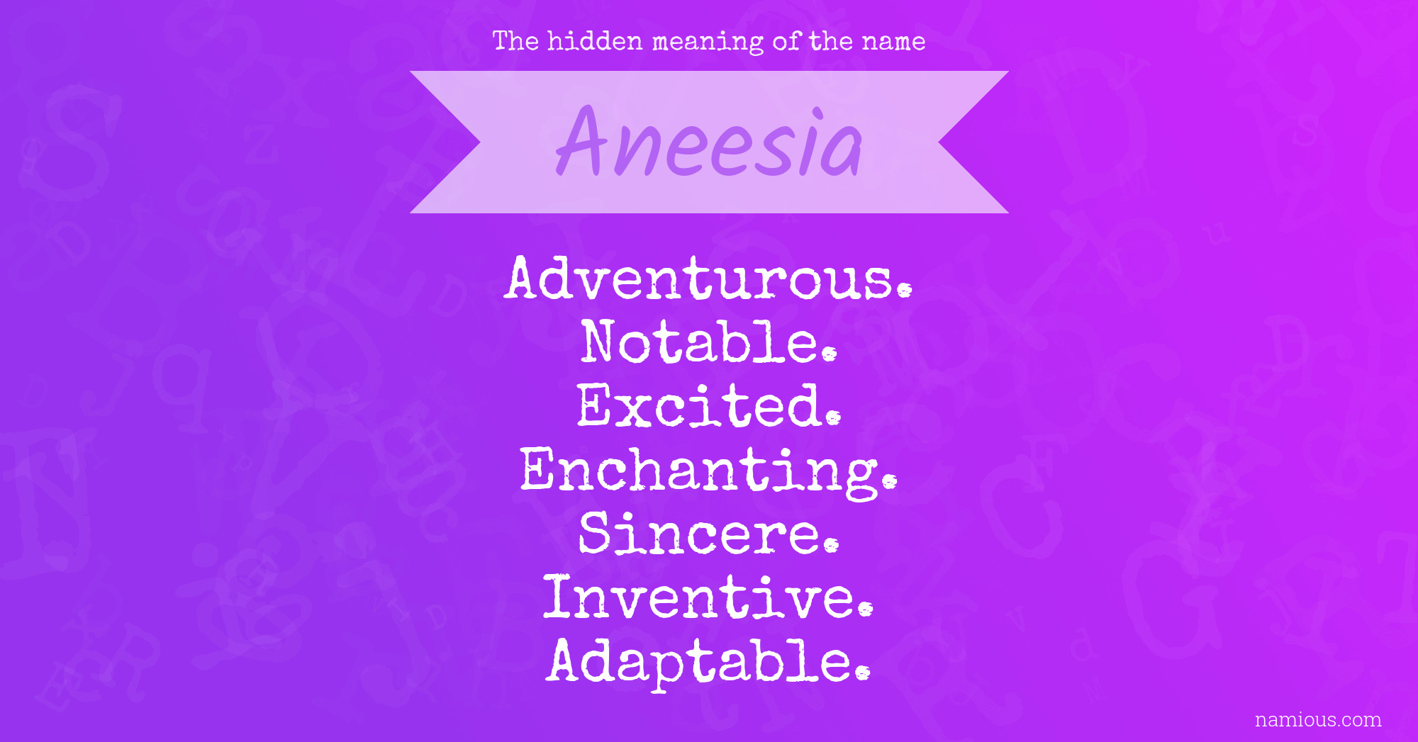 The hidden meaning of the name Aneesia