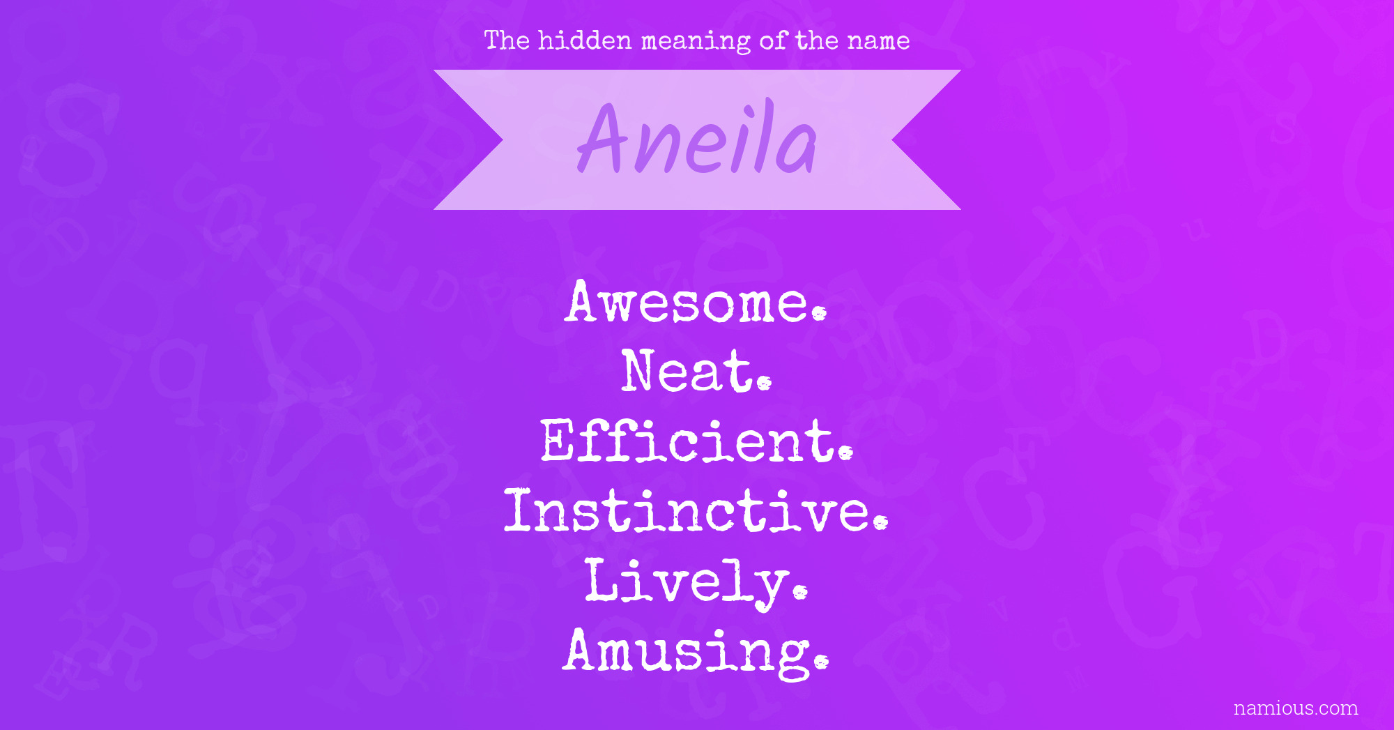 The hidden meaning of the name Aneila